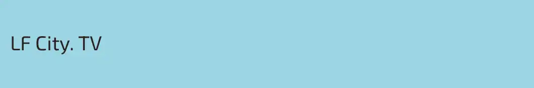 LF City. TV